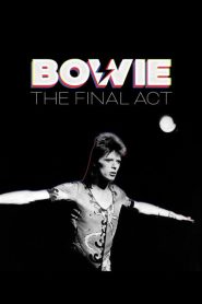 Bowie: The Final Act