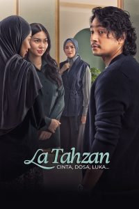 La Tahzan: Cinta, Dosa, Luka…