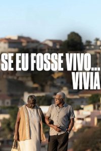 Se Eu Fosse Vivo… Vivia